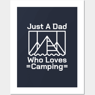 Just A Dad Who Loves Camping #1 Posters and Art